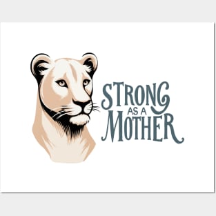 Lioness, Strong As A Mother Posters and Art